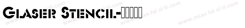 Glaser Stencil字体转换